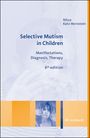 „Selective Mutism in Children“: Manifestationen, Diagnose, Therapie, Autor: Nitza Katz-Bernstein, 6. Auflage. Cover zeigt Kindergesicht.