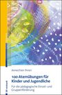 "100 Atemübungen für Kinder und Jugendliche" von Annechien IJnen. Bunte, abstrakte Illustration mit gelb, blau und lila.