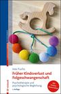 Ines Fuchs: Früher Kindsverlust und Folgeschwangerschaft, Buch