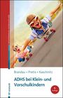 Hannes Brandau: ADHS bei Klein- und Vorschulkindern, Buch
