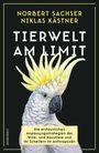 Norbert Sachser: Tierwelt am Limit, Buch