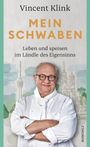 Vincent Klink: Mein Schwaben, Buch