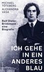 Michael Töteberg: Ich gehe in ein anderes Blau, Buch