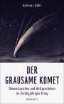 Andreas Bähr: Der grausame Komet, Buch