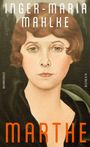 Inger-Maria Mahlke: Marthe, Buch