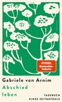 Gabriele von Arnim: Abschied leben, Buch