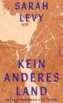 Sarah Levy: Kein anderes Land, Buch