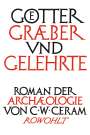 C. W. Ceram: Götter, Gräber und Gelehrte, Buch