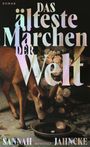 Sannah Jahncke: Das älteste Märchen der Welt, Buch