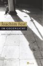 Joachim Fest: Im Gegenlicht, Buch
