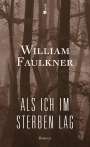 William Faulkner: Als ich im Sterben lag, Buch