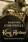 Bernard Cornwell: King Arthur: Der Schattenfürst, Buch