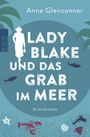 Anne Glenconner: Lady Blake und das Grab im Meer, Buch