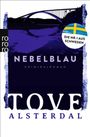 "Nebelblau", "Kriminalroman", "Tove Alsterdal", "Die Nr.1 aus Schweden"; Logo links, Illustration mit Brücke.