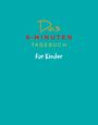 Dominik Spenst: Das 6-Minuten-Tagebuch für Kinder (petrol) (Buch), Buch