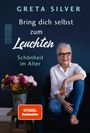 Greta Silver: Bring dich selbst zum Leuchten, Buch