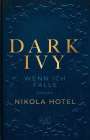 Nikola Hotel: Dark Ivy - Wenn ich falle, Buch