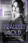 Anne Stern: Fräulein Gold: Die Lichter der Stadt, Buch
