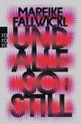 Mareike Fallwickl: Und alle so still, Buch