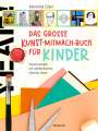 Valentina Eckel: Das große Kunst-Mitmach-Buch für Kinder, Buch