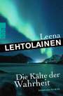 Leena Lehtolainen: Die Kälte der Wahrheit, Buch