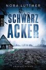 Nora Luttmer: Schwarzacker, Buch