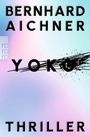 Bernhard Aichner: Yoko, Buch