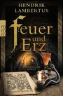 Hendrik Lambertus: Feuer und Erz, Buch