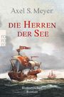 Axel S. Meyer: Die Herren der See, Buch