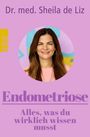 Sheila de Liz: Endometriose - Alles, was du wirklich wissen musst, Buch