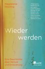 Magdalena Gössling: Wieder werden, Buch