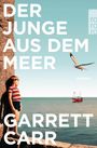Garrett Carr: Der Junge aus dem Meer, Buch