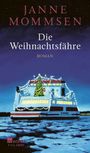 "Janne Mommsen, Die Weihnachtsfähre, Roman." Eine Fähre mit Lichtern und Weihnachtsbaum fährt durch winterliches Gewässer.