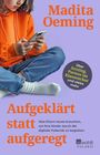 Madita Oeming: Aufgeklärt statt aufgeregt, Buch