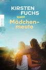 Kirsten Fuchs: Mädchenmeute, Buch