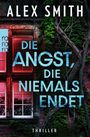 Alex Smith: Die Angst, die niemals endet, Buch