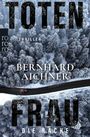 Bernhard Aichner: Totenfrau - Die Rache, Buch