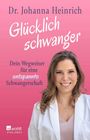 Johanna Heinrich: Glücklich schwanger, Buch