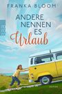 Franka Bloom: Andere nennen es Urlaub, Buch