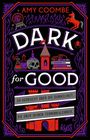 Amy Coombe: Dark for Good, Buch