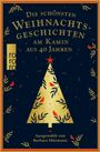 : Die schönsten Weihnachtsgeschichten am Kamin aus 40 Jahren, Buch