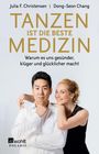 Dong-Seon Chang: Tanzen ist die beste Medizin, Buch