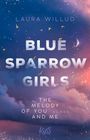 Laura Willud: Blue Sparrow Girls - The Melody of You and Me, Buch