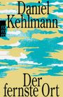 "Daniel Kehlmann, Der fernste Ort." Oben gelbe und türkisfarbene Muster, links Logo mit "rororo".