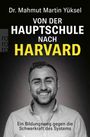 „Dr. Mahmut Martin Yüksel: Von der Hauptschule nach Harvard. Ein Bildungsweg gegen die Schwerkraft des Systems.“ Ein lächelnder Mann.