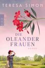 "Die Oleanderfrauen. Roman. Teresa Simon." Rote Blüten, Frau mit rotem Hut vor Herrenhaus und Wiese, rosa Himmel.