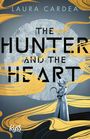 "The Hunter and the Heart" und "Laura Cardea" sind deutlich zu lesen. Illustration mit einem Kapuzenträger und goldenen Wellen.