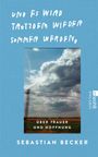 Sebastian Becker: Und es wird trotzdem wieder Sommer werden, Buch