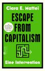 Clara E. Mattei: Escape from Capitalism, Buch