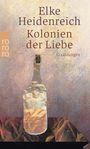 Elke Heidenreich: Kolonien der Liebe, Buch